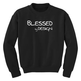 Girls Graphic Sweatshirt, Blessed By Design - Inspirational